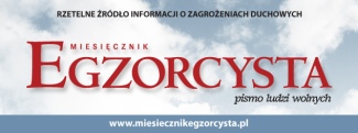 http://www.miesiecznikegzorcysta.pl/-Miesicznik EGZORCYSTA